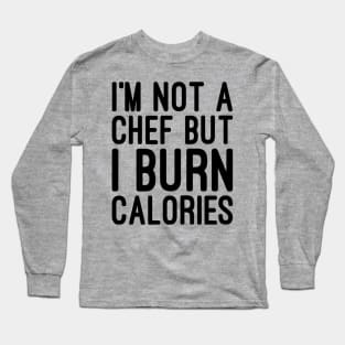 Calories Long Sleeve T-Shirt